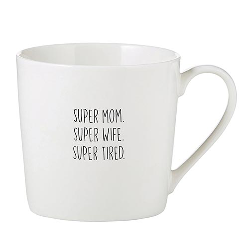 Super Mom, Super Tired Mug