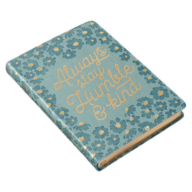 Always Be Humble & Kind Journal