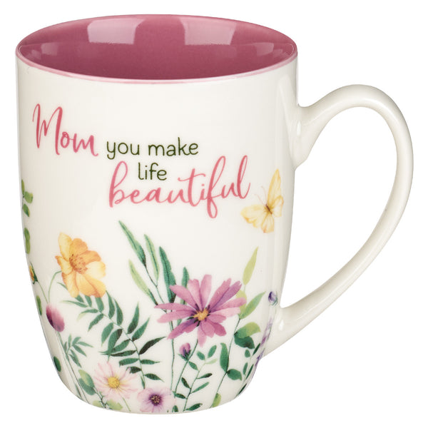 Mom Makes Life Beautiful Ceramic Mug