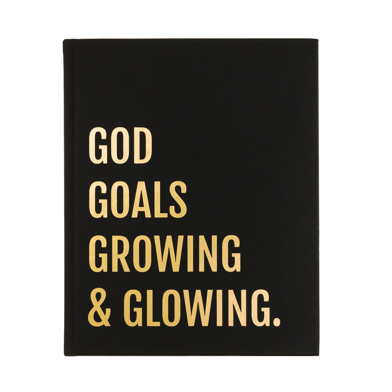 God Goals Glowing and Growing